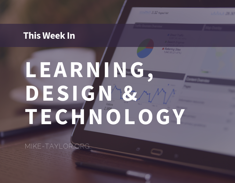 Friday Finds: The Best of Learning, Design & Technology | November 9, 2018