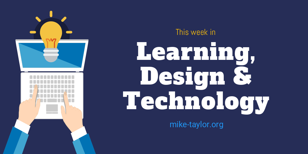 Learning Design & Technology by Mike Taylor