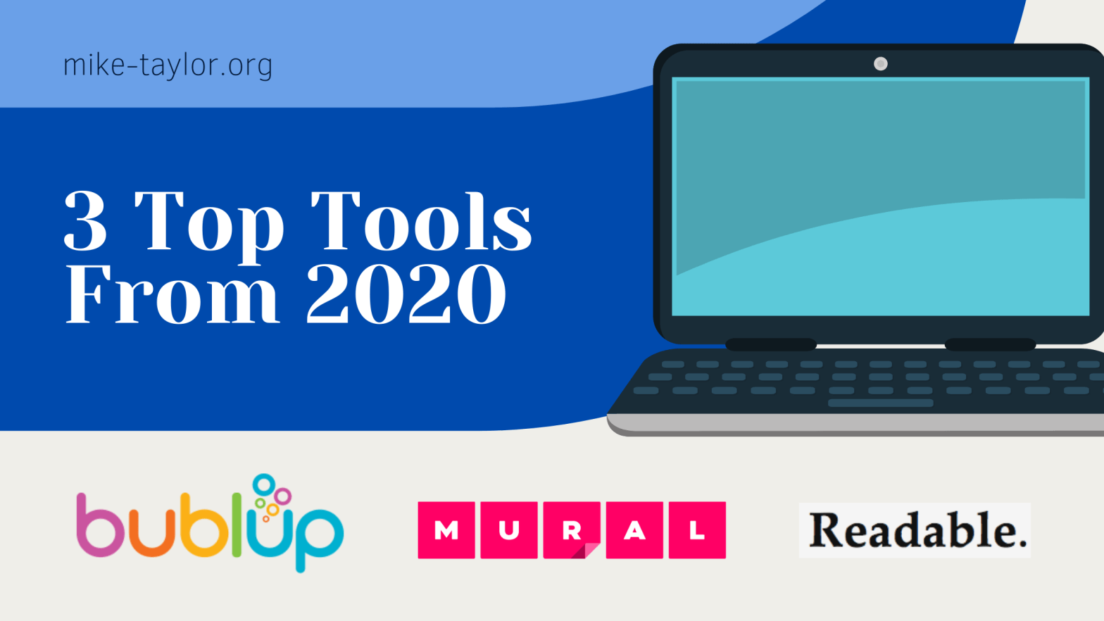 3 Top Tools from 2020 You Should Know